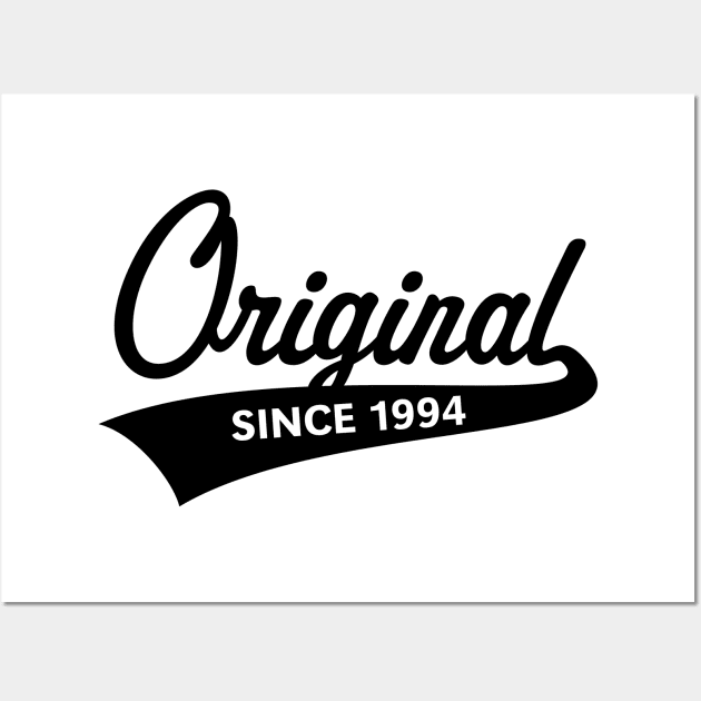 Original Since 1994 (Year Of Birth / Birthday / Black) Wall Art by MrFaulbaum